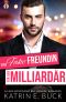 [San Antonio Billionaires 05] • Eine Fake-Freundin für den Milliardär